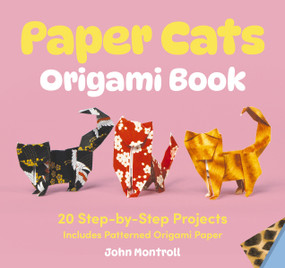 Paper Cats Origami Book (20 Step-by-Step Projects), 9781400360093