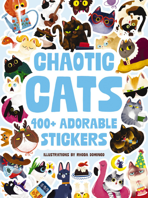 Chaotic Cats (400+ Adorable Stickers) by Editors of Cider Mill Press, Rhoda Domingo, 9781400360130