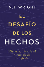 El desafío de los Hechos (Historia, identidad y misión de la iglesia) (Spanish Edition) by N. T. Wright, 9791387625498