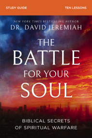 The Battle for Your Soul Bible Study Guide by Dr.  David Jeremiah, 9780310177890
