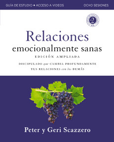 Emotionally Healthy Relationships Expanded Edition Workbook plus Streaming Video, Spanish Edition by Peter Scazzero, Geri Scazzero, 9780310184140