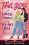 Fame, Glory, and Other Things on My To-Do List by Janette Rallison, 9780310184768