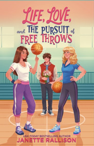 Life, Love, and the Pursuit of Free Throws by Janette Rallison, 9780310184805