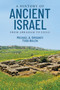 A History of Ancient Israel (From Abraham to Exile) by Michael Alan Grisanti, Todd Bolen, 9780310259077