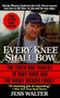Every Knee Shall Bow (The Truth and Tragedy of the Randy Weaver Family) by Jess Walter, 9780061011313