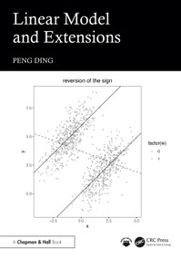 Linear Model and Extensions by Peng Ding, 9781032825502