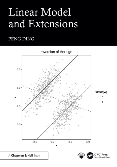 Linear Model and Extensions by Peng Ding, 9781032825502