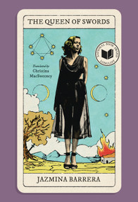 The Queen of Swords by Jazmina Barrera, Christina MacSweeney, 9781966192091