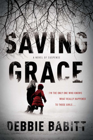 Saving Grace by Debbie Babitt, 9781613162064