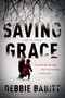Saving Grace by Debbie Babitt, 9781613162064