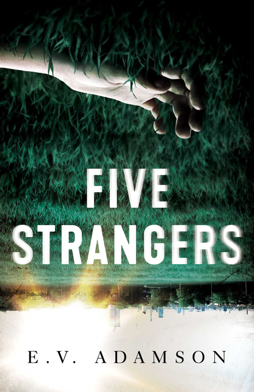 Five Strangers by E. V Adamson, 9781613162422