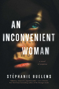 An Inconvenient Woman by Stéphanie Buelens, 9781613162453