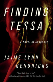 Finding Tessa by Jaime Lynn Hendricks, 9781613163078