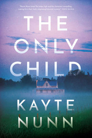 The Only Child by Kayte Nunn, 9781613163429
