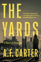 The Yards by A. F Carter, 9781613163641