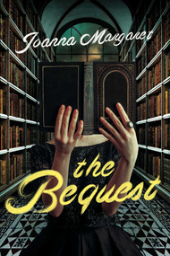 The Bequest (A Dark Academia Thriller) by Joanna  Margaret, 9781613164709