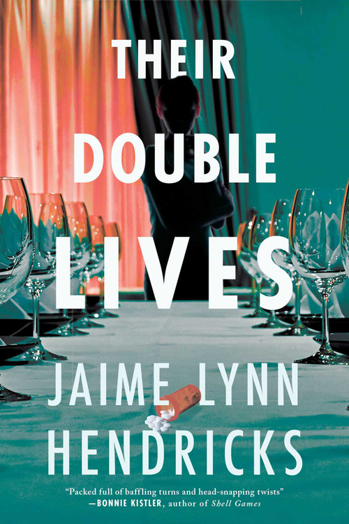Their Double Lives by Jaime Lynn Hendricks, 9781613166048