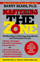Mastering the Zone (The Next Step in Achieving SuperHealth and Permanent Fat Loss) by Barry Sears, 9780060391904