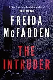 The Intruder by Freida McFadden, 9781464227332