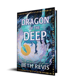Dragon of the Deep (Deluxe Edition) by Beth Revis, 9781464241352