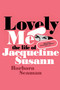 Lovely Me (A Biography of Jacqueline Susann) by Barbara Seaman, Maris Kriezman, 9781644215852
