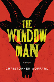 The Windowman by Christopher Goffard, 9798892428637