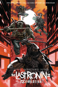 Teenage Mutant Ninja Turtles: The Last Ronin II--Re-Evolution by Kevin Eastman, Tom Waltz, Escorza Brothers, Ben Bishop, 9798887245171