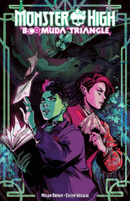 Monster High: Boomuda Triangle by Megan Brown, Eileen Widjaja, 9798887244990