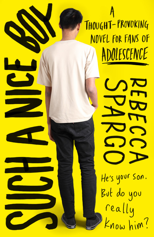 Such a Nice Boy (A thought-provoking, unputdownable read about motherhood and masculinity) by Rebecca Spargo, 9798217270347