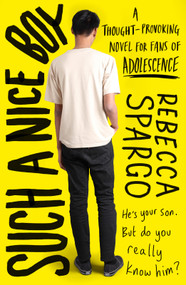 Such a Nice Boy (A thought-provoking, unputdownable read about motherhood and masculinity) by Rebecca Spargo, 9798217270347