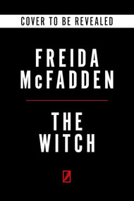 The Witch by Freida McFadden, 9781464249648