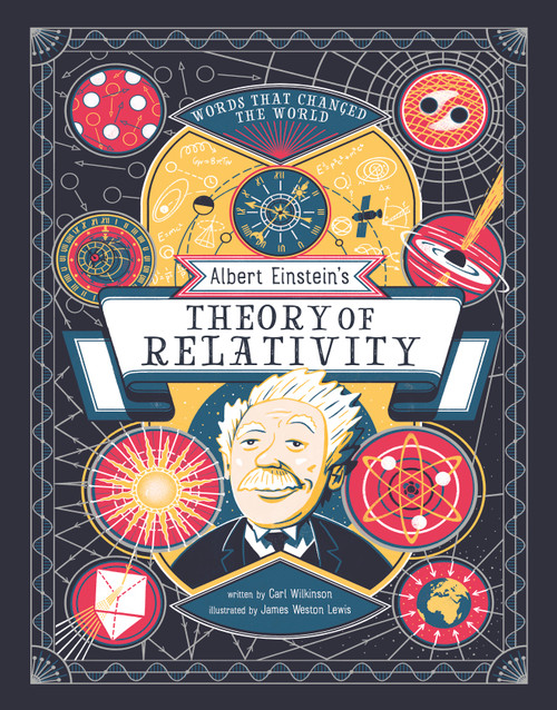 Albert Einstein's Theory of Relativity by Carl Wilkinson, James Weston Lewis, 9781497106406
