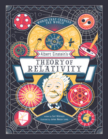 Albert Einstein's Theory of Relativity by Carl Wilkinson, James Weston Lewis, 9781497106406