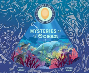 Mysteries of the Ocean by Camilla de la Bedoyere, Alexandria Neonakis, 9798890942142