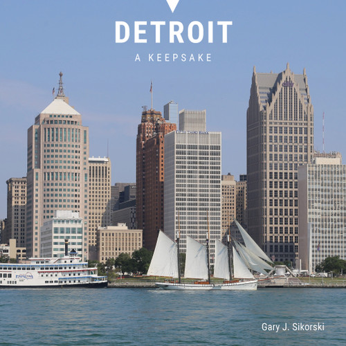 Detroit (A Keepsake) by Gary J. Sikorski, 9780764372308