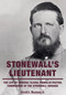 Stonewall's Lieutenant (The Life of General Elisha Franklin Paxton, Commander of the Stonewall Brigade) by Gerald L. Maatman, 9780764372018