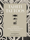 Tahiti Tattoos (An Illustrated History of Tahiti's Ancient Tattoo Traditions) by Gian Paolo Barbieri, Raymond Graffe, Luisa Gnecchi, 9780764372179