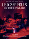 Led Zeppelin on Tour, 1969-1975 (The Carl Dunn Photo Archive) by Carl Dunn, Marc Roberty, Dave Brolan, Ross Halfin, 9780764372247