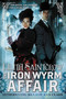 The Iron Wyrm Affair by Lilith Saintcrow, 9780316201261