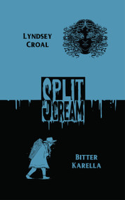 Split Scream Volume Five by Alex Ebenstein, Bitter Karella, Lyndsey Croal, 9781959790211