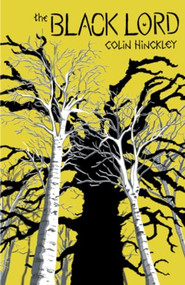 The Black Lord by Colin Hinckley, 9781959790921