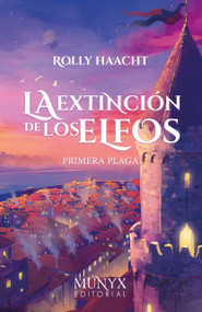 La primera plaga / The First Plague (Spanish Edition) by Rolly Haatch, 9788412359459