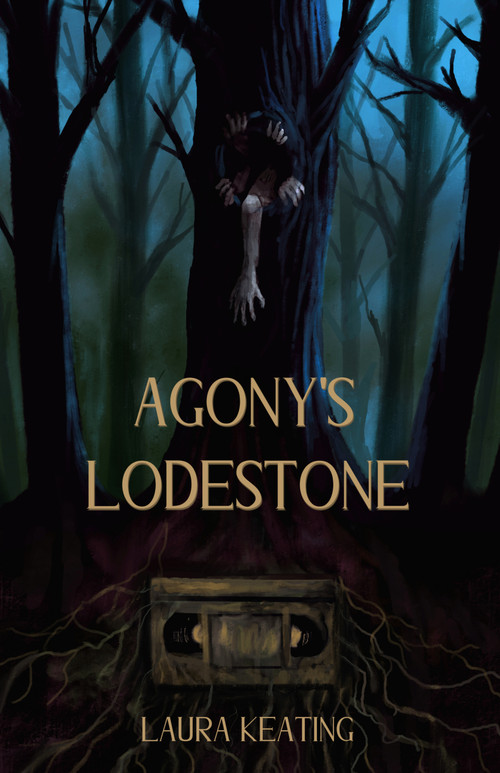 Agony's Lodestone by Laura Keating, 9798985992366