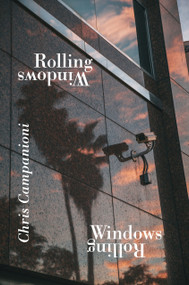 Rolling Windows by Chris Campanioni, 9798994605004