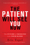 The Patient Will See You Now (The Future of Medicine is in Your Hands) by Eric Topol, 9780465040025