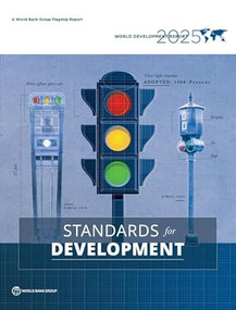 World Development Report 2025 (Standards for Development) by World Bank, 9781464822759