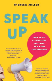 Speak Up by Theresa Miller, Theresa Miller, 9781761170447