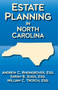 Estate Planning in North Carolina by Sarah b Sugg, William C Trosch, Andrew c Rheingrover, 9781950091942