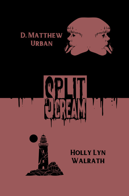 Split Scream Volume Four by D Urban, Evangeline Gallagher, Echo Echo, Echo Echo, Alex Ebenstein, Holly Lyn Walrath, Holly Lyn Walrath, 9781959790129