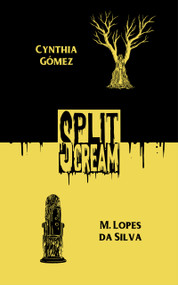 Split Scream Volume Two by Alex Ebenstein, M. Lopes da Silva, Cynthia Gomez, C. Paul Ramey, 9781959790150